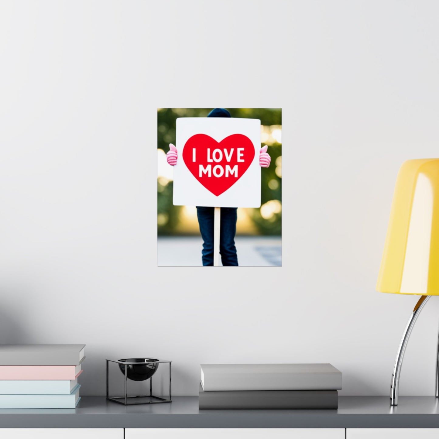 Love Joy Bestseller I Love Mom Matte Vertical Posters