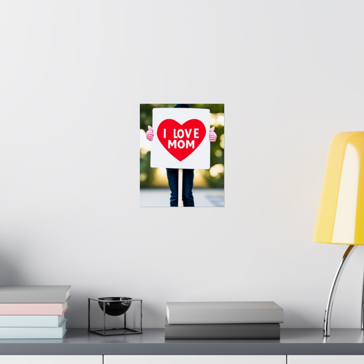 Love Joy Bestseller I Love Mom Matte Vertical Posters