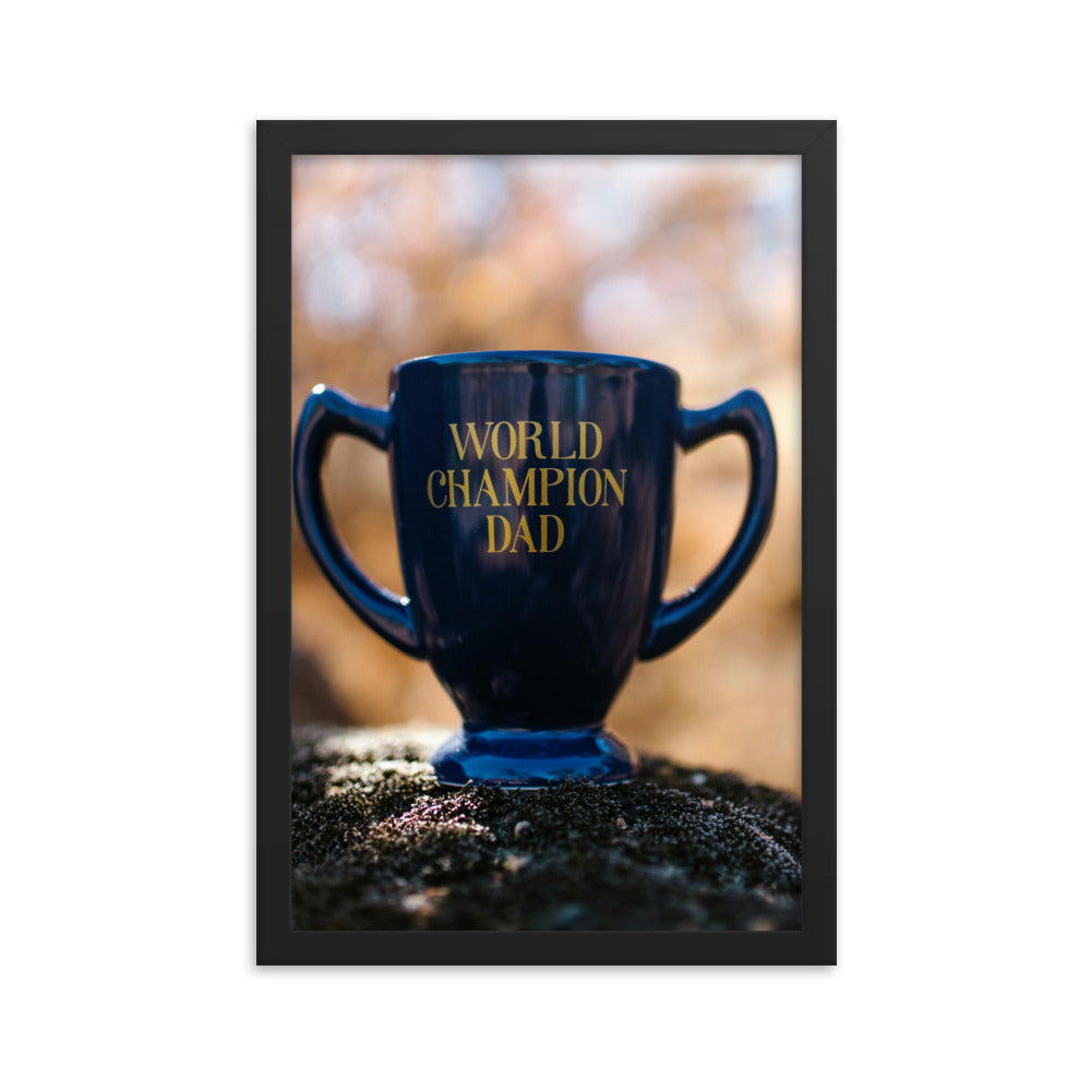 Love Joy Bestseller World Champion Dad Framed Poster