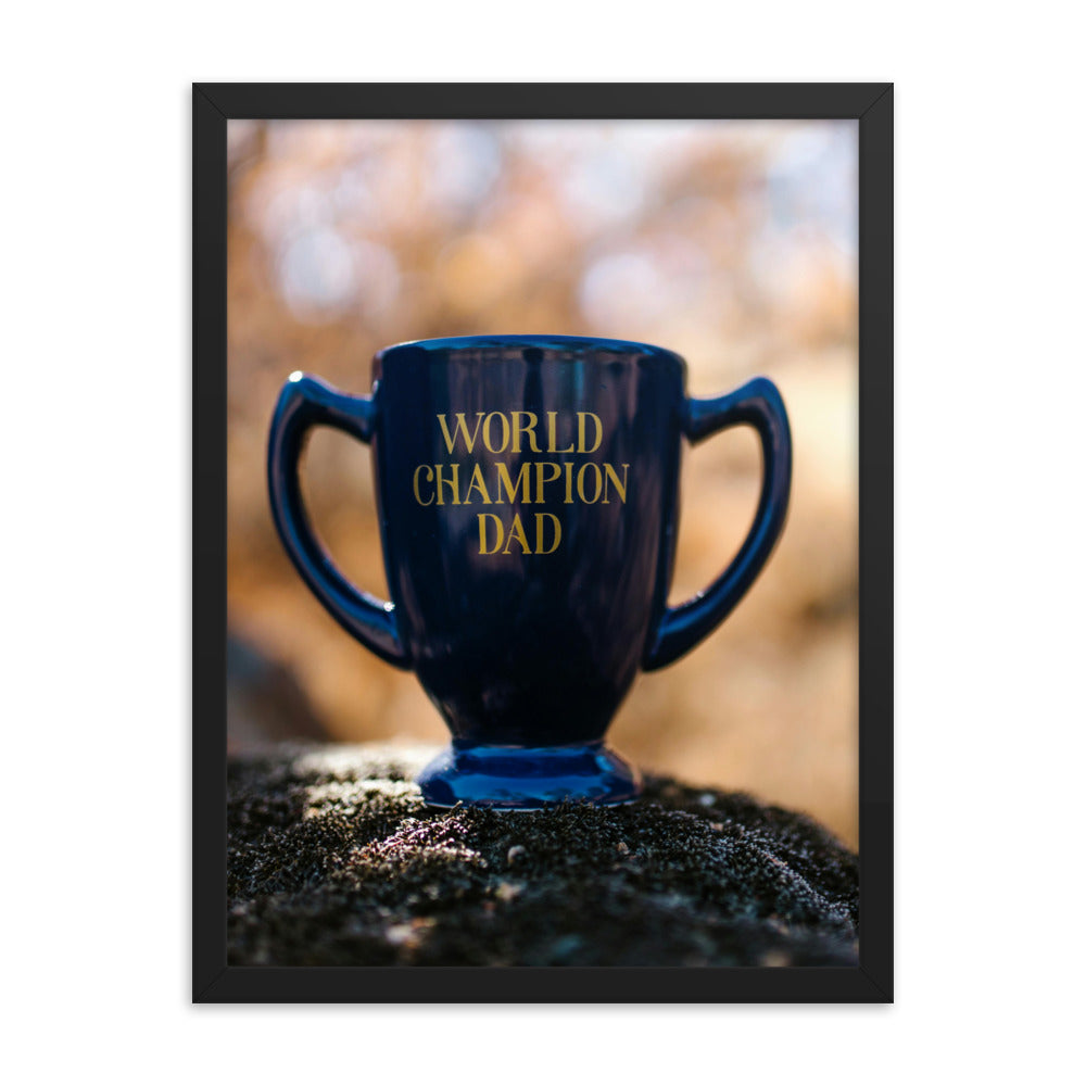 Love Joy Bestseller World Champion Dad Framed Poster