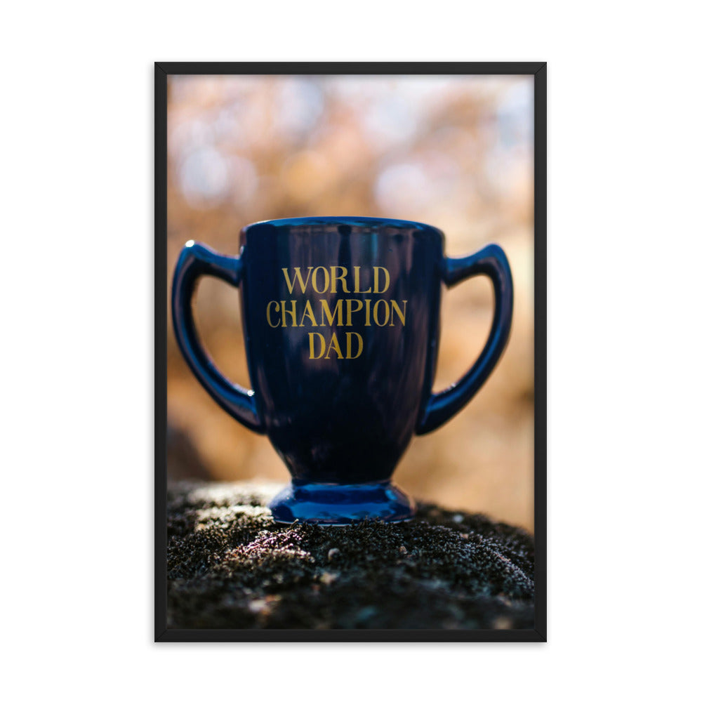 Love Joy Bestseller World Champion Dad Framed Poster