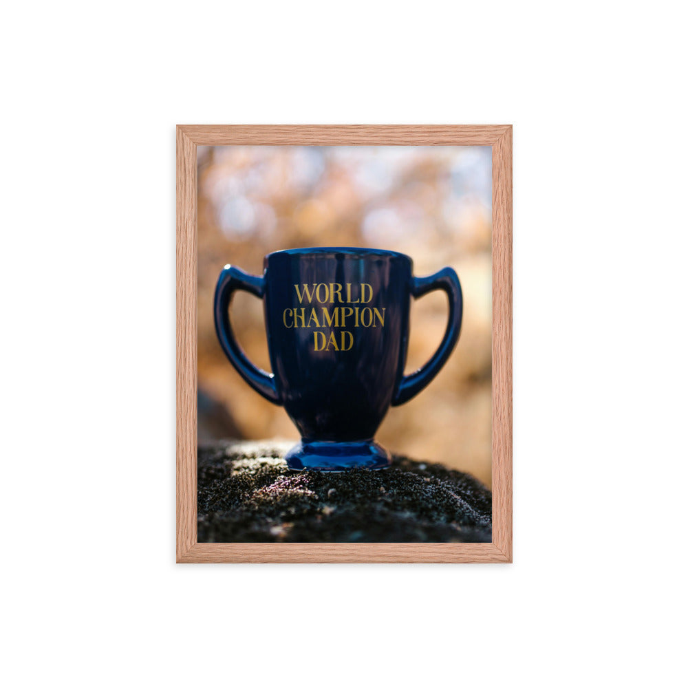 Love Joy Bestseller World Champion Dad Framed Poster