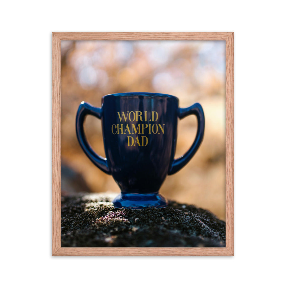 Love Joy Bestseller World Champion Dad Framed Poster